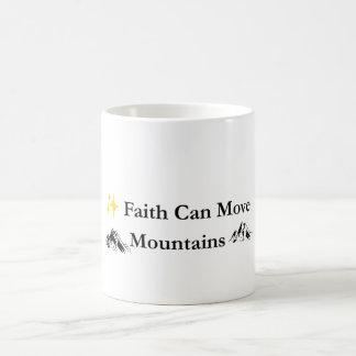 Tasse de café chrétienne La foi déplace des montag