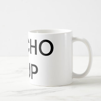 Tasse de café "de TASSE de NACHO"