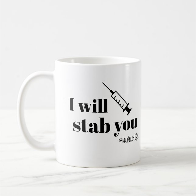 Tasse de café d'infirmière je vous poignarderai (Gauche)