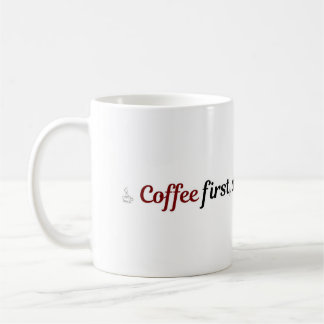Tasse de café drôle Citation mignonne Café Premièr