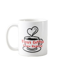 Tasse de café drôle D'abord le café, puis la réali