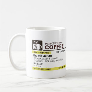 Tasse de café drôle de prescription