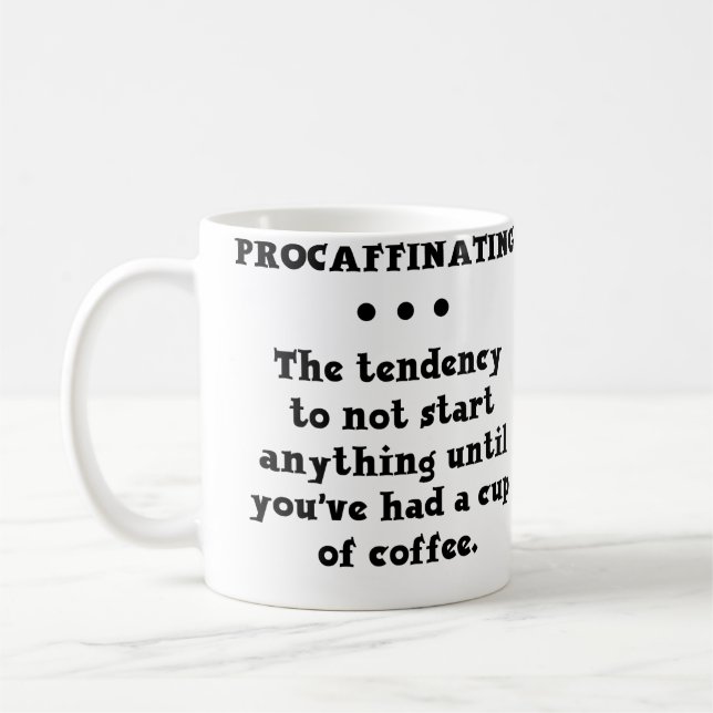 Tasse de café drôle de Procaffinating (Gauche)