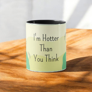 Tasse de café illustrée Je suis plus chaud que vou
