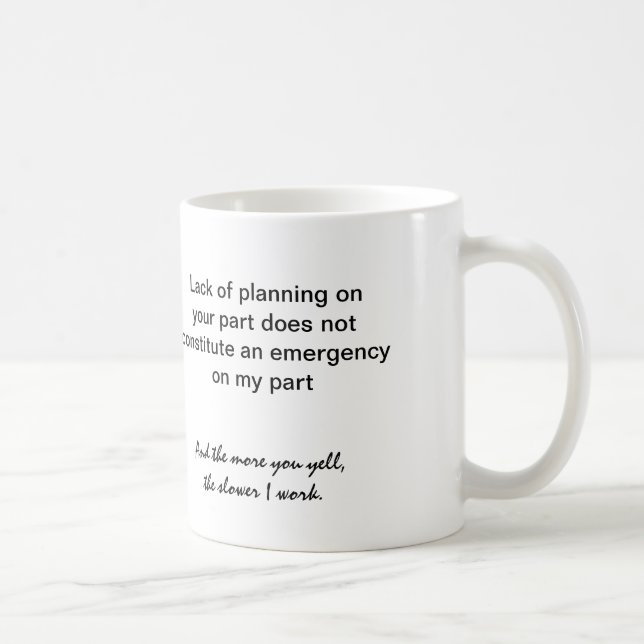 tasse de café : Manque de planification sur votre (Droite)