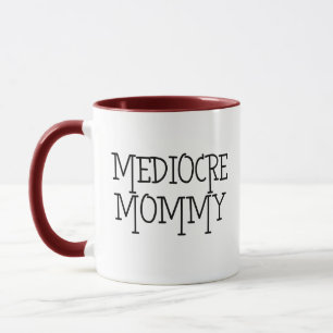 Tasse de café médiocre de maman