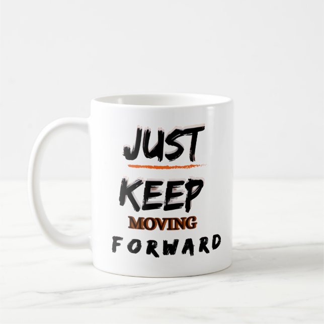 Tasse de café motivationnelle Continuez simplement (Gauche)