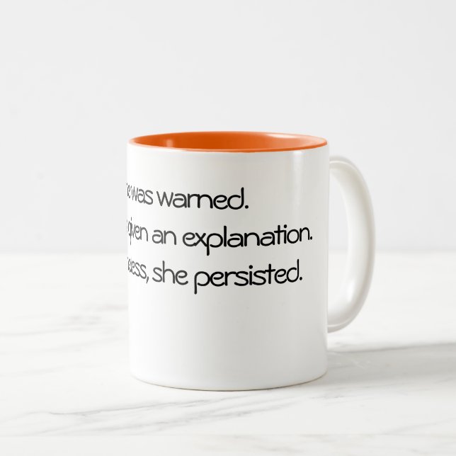 Tasse de café : Néanmoins, elle a persisté (Devant droit)