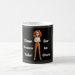 Tasse de café pour le temps des femmes