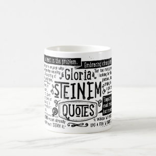 Tasse de CITATION de Gloria Steinem
