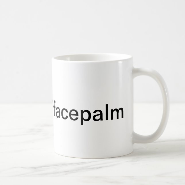 Tasse de Facepalm (Droite)