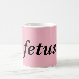Tasse de Fet*s
