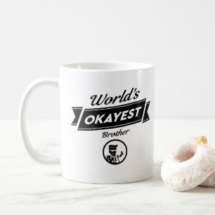 Tasse de frère d'Okayest des mondes - cadeau drôle