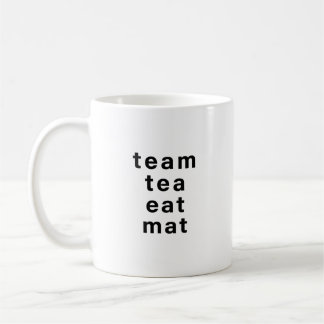 Tasse de jeu de mots drôle d'équipe de thé Mat – H