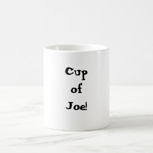 Tasse de Joe ! Tasse de café