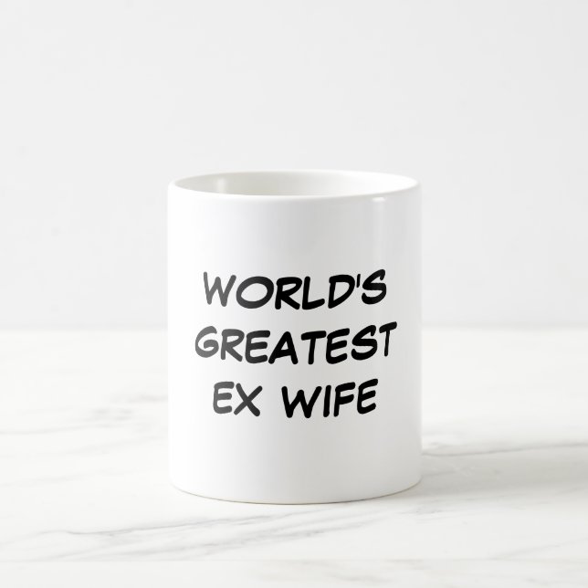 Tasse de la plus grande "épouse ex du monde" (Centre)