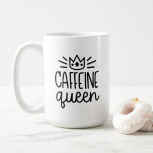 Tasse de la reine 15oz de caféine