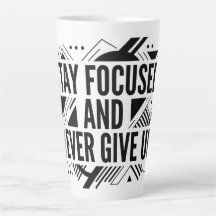 Tasse de Latte « Restez Concentré Ne Vous Décourag