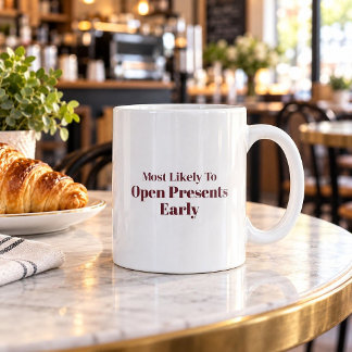 Tasse de Noël « Probablement celle qui ouvre les c