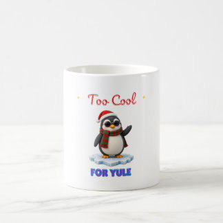 Tasse de Noël Too Cool For Yule au pingouin