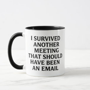 Tasse de réunion amusante Cadeau sarcastique pou