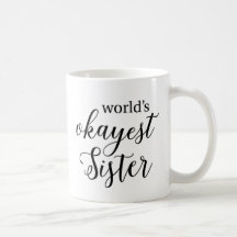 Tasse de soeur d'Okayest du monde