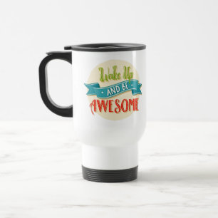 Tasse de voyage rétro éveillée formidable