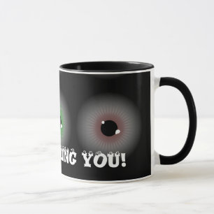 Tasse Des boules d'oeil, je VOUS OBSERVE !