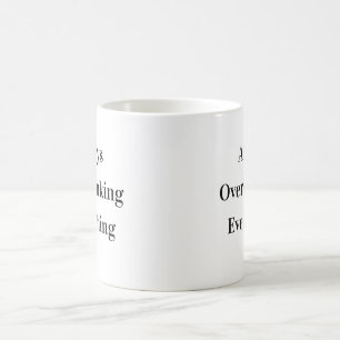 Tasse drôle classique à trop réfléchir