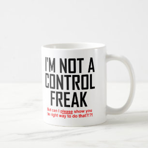 Tasse drôle de maniaque du contrôle