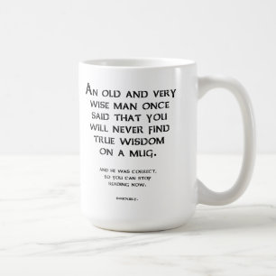 Tasse Drôle de Sage Conseil