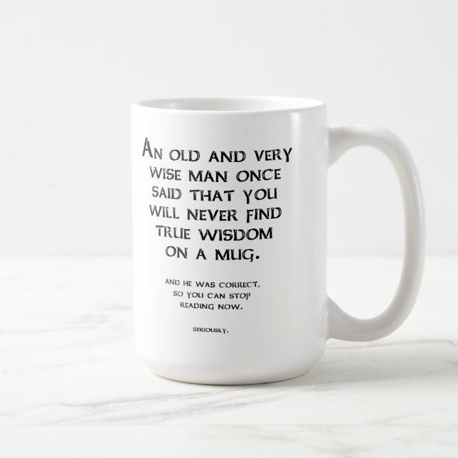 Tasse Drôle de Sage Conseil (Droite)