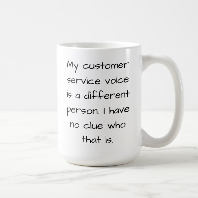 Tasse drôle de service à la clientèle (gaucher) (Droite)