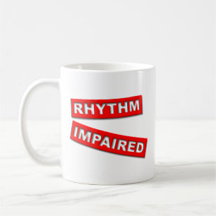 Tasse drôle d'humour Rythme altéré