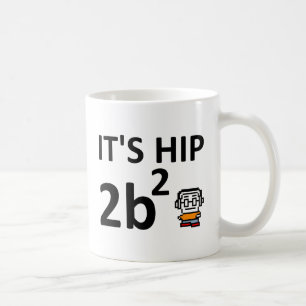 Tasse drôle du carré II de la hanche 2B