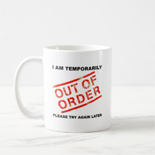Tasse Drôle Hors Service