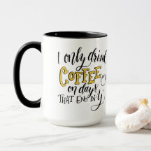 Tasse drôle - jours qui finissent dans Y