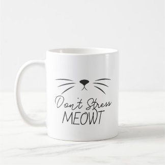 Tasse drôle pour amateur de chats « Ne stresse pas