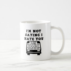 Tasse Drôle Renversé par un Bus