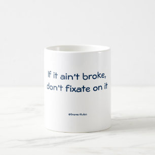 Tasse drôle : Si elle n'est pas se cassait, ne