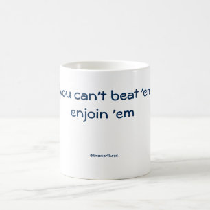 Tasse drôle : Si vous ne pouvez pas les battre,