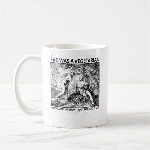 Tasse drôle végétarienne Ève