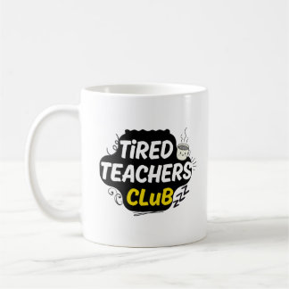 Tasse du Club des Enseignants Fatigués – Cadeau Dr