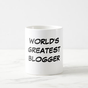 Tasse du plus grand "Blogger du monde"