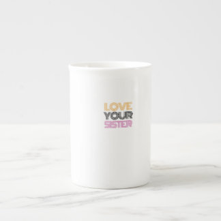 Tasse En Porcelaine aimez votre soeur