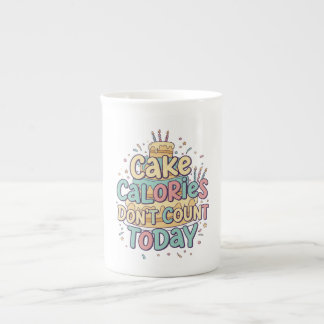 Tasse En Porcelaine Funny Birthday Cake - Calories Don't Count Today 