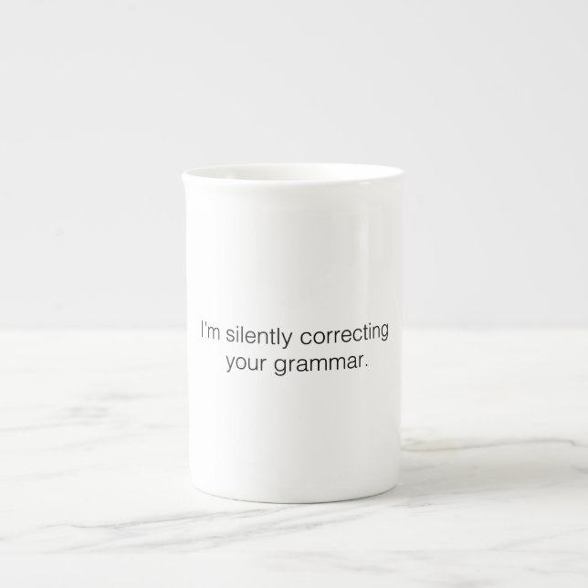 Tasse En Porcelaine Je corrige ta grammaire en silence (Devant)
