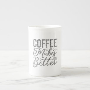 Tasse En Porcelaine Le café rend la vie meilleure