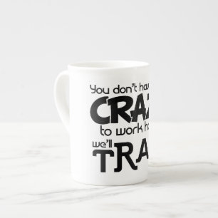 Tasse En Porcelaine Le noir font pas fou nous vous formera collègue