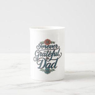 Tasse En Porcelaine Pour toujours Grateful, Papa - Spécialité Os Chine